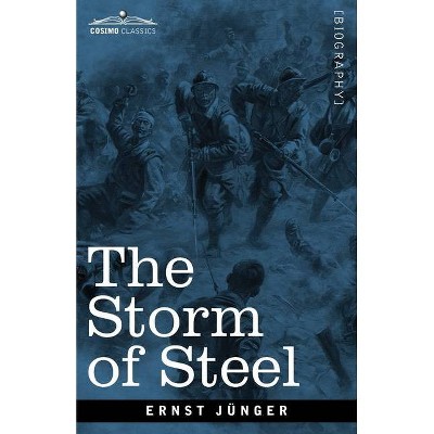 The Storm of Steel - by  Ernst Jünger (Paperback)