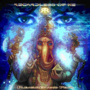 Regardless of Me - Pleasures & Fear (CD) - 1 of 1