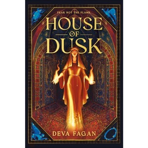 House of Dusk - by  Deva Fagan (Hardcover) - 1 of 1