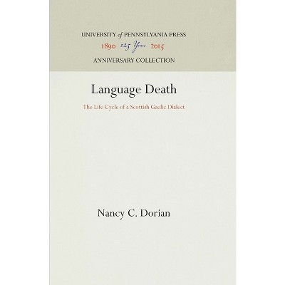 Language Death - (Anniversary Collection) by  Nancy C Dorian (Hardcover)