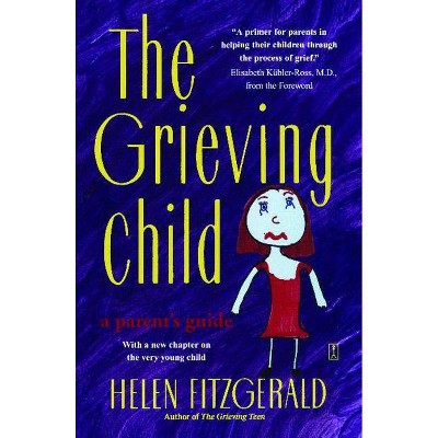 Grieving Child - by  Helen Fitzgerald (Paperback)