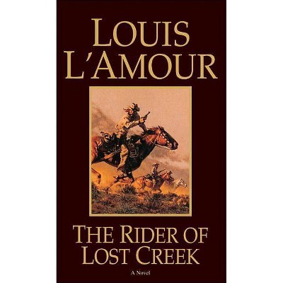 The Rider of Lost Creek - (Kilkenny) by  Louis L'Amour (Paperback)