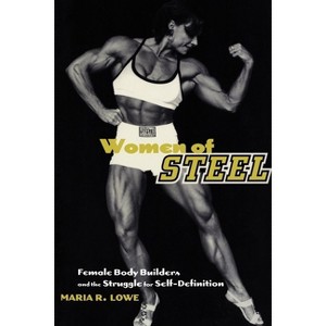 Women of Steel - (Cambridge Texts in Hist.of Pol.Thought) by  Maria R Lowe (Paperback) - 1 of 1