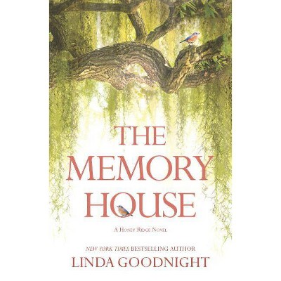 The Memory House - (Honey Ridge Novel) by  Linda Goodnight (Paperback)