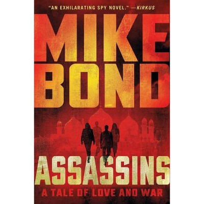 Assassins - by  Mike Bond (Paperback)