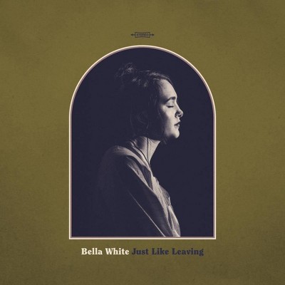 Bella White - Just Like Leaving (CD)