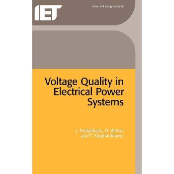 Voltage Quality in Electrical Power Systems - (Energy Engineering) by  J Schlabbach & D Blume & T Stephanblome (Hardcover)
