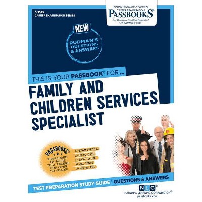 Family and Children Services Specialist - (Career Examination) by  National Learning Corporation (Paperback)