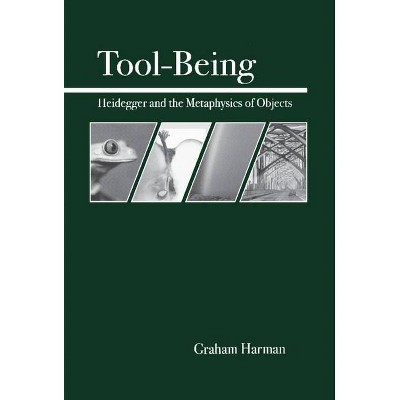 Tool-Being - by  Graham Harman (Paperback)