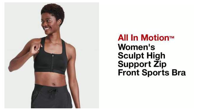 Women's Sculpt High Support Zip Front Sports Bra - All In Motion™, 2 of 7, play video
