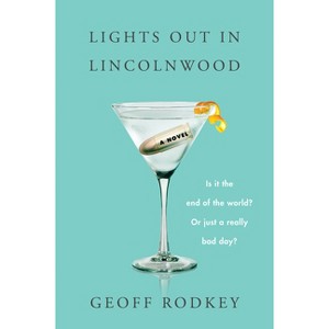 Lights Out in Lincolnwood - by  Geoff Rodkey (Paperback) - 1 of 1