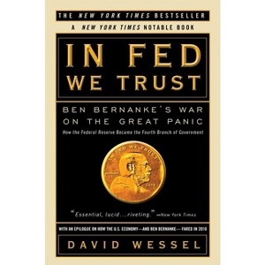 In Fed We Trust - by  David Wessel (Paperback) - 1 of 1