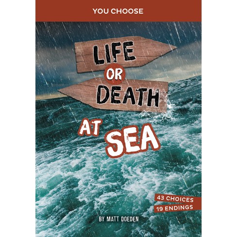 Life or Death at Sea - (You Choose: Lost!) by Matt Doeden - image 1 of 1