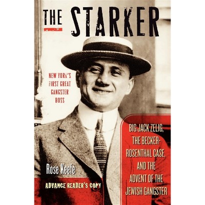 The Starker - by  Rose Keefe (Hardcover)
