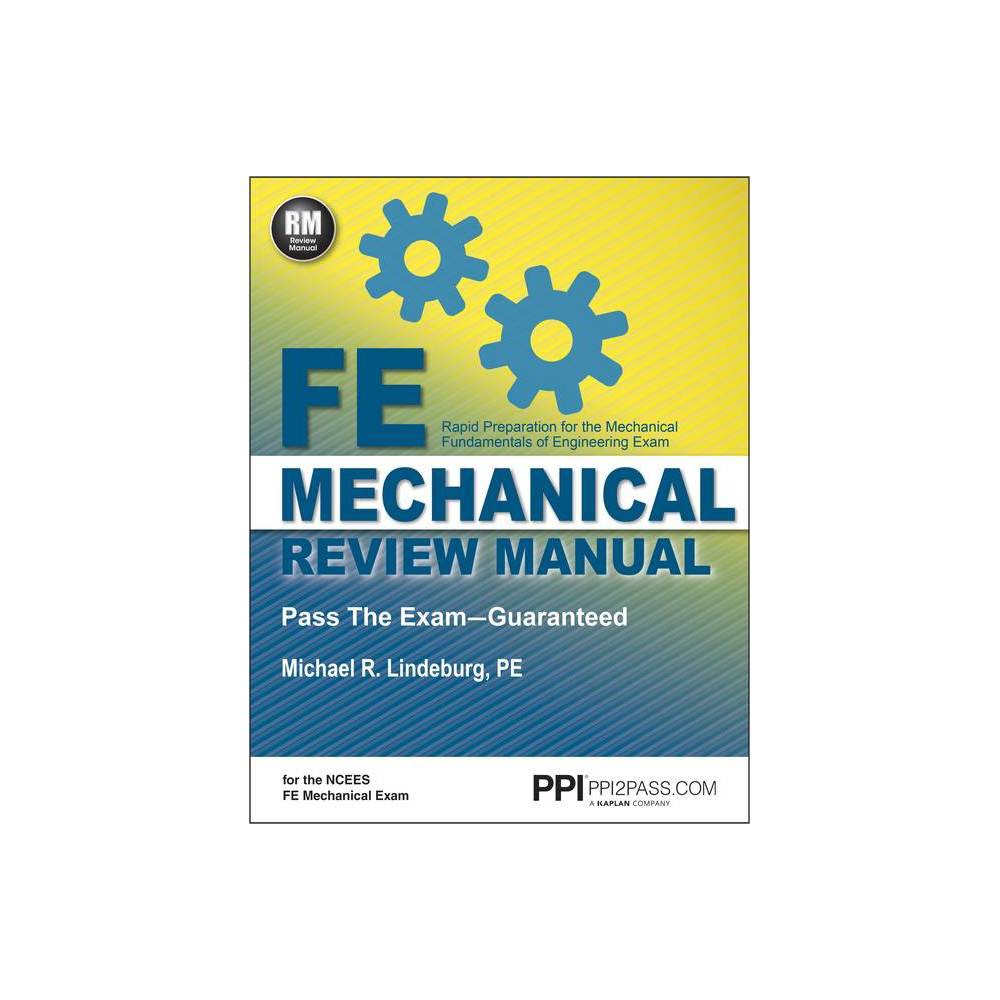 ISBN 9781591264415 - Ppi Fe Mechanical Review Manual, New Edition by  Michael R. Lindeburg, Pe - Compr | upcitemdb.com