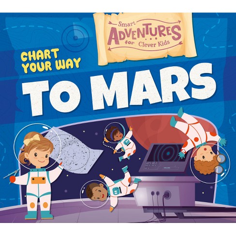 Chart Your Way to Mars - by  Charis Mather (Paperback) - image 1 of 1