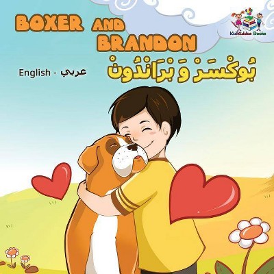 Boxer and Brandon (English Arabic children's book) - (English Arabic Bilingual Collection) by  Inna Nusinsky & Kidkiddos Books (Paperback)