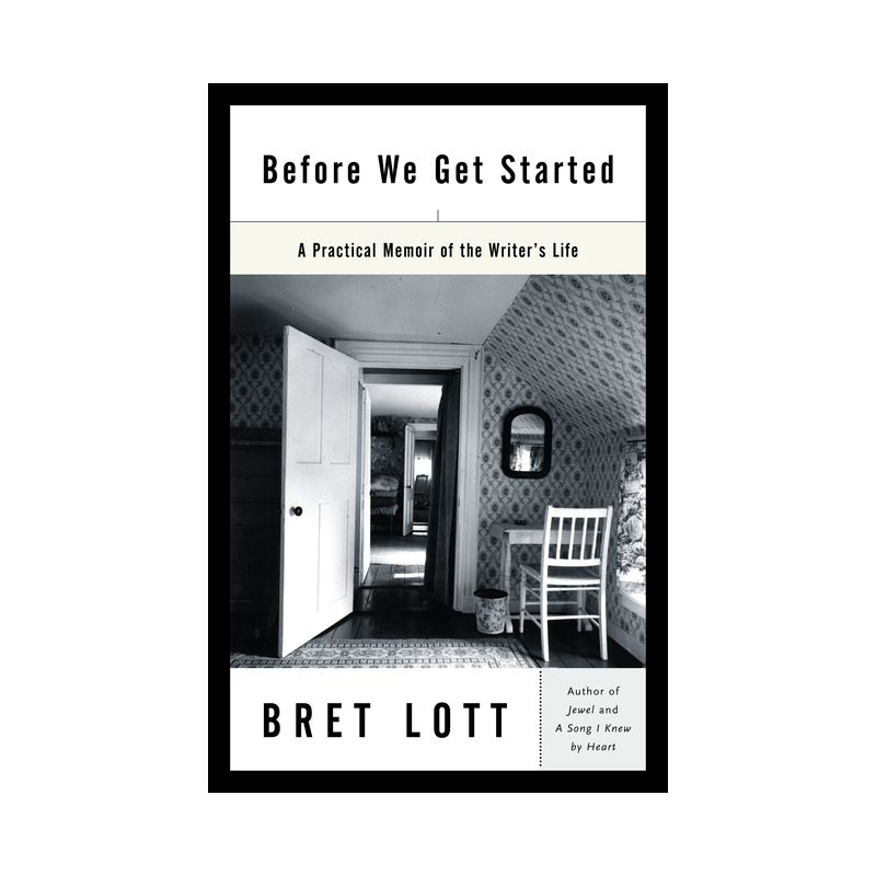 Before We Get Started - by  Bret Lott (Paperback), 1 of 2