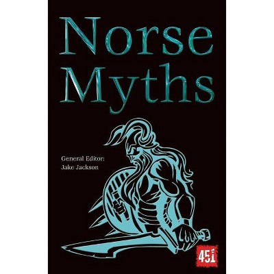 Norse Myths - (World's Greatest Myths and Legends) by  J K Jackson (Paperback)