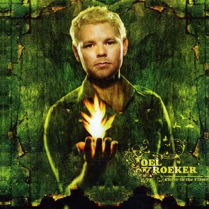 Joel Kroeker - Closer to the Flame (CD) - 1 of 1