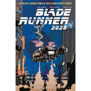 Blade Runner 2029 Vol. 3: Redemption (Graphic Novel) - by  Mike Johnson (Paperback) - 1 of 1