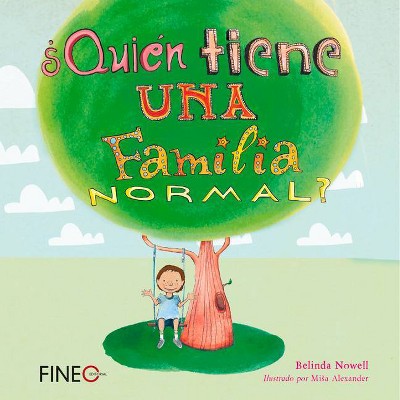 ¿quién Tiene Una Familia Normal? - by  Belinda Nowell (Hardcover)