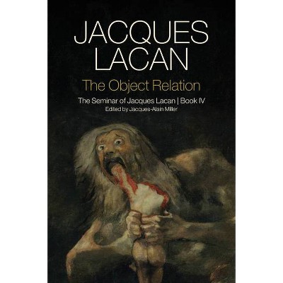 The Object Relation - by  Jacques Lacan (Hardcover)