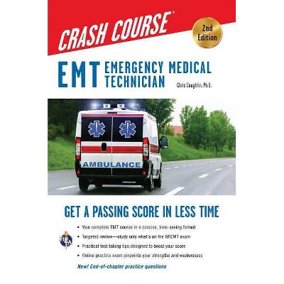 EMT Crash Course with Online Practice Test, 2nd Edition - (EMT Test Preparation) by  Christopher Coughlin (Paperback)