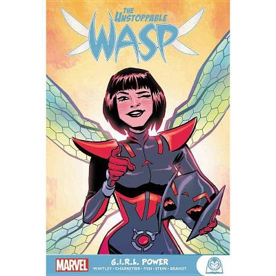 The Unstoppable Wasp: G.I.R.L. Power - (Paperback)