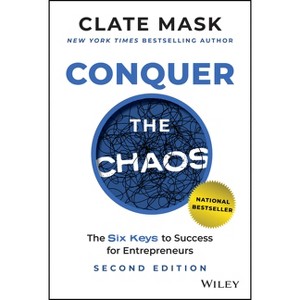 Conquer the Chaos - 2nd Edition by  Clate Mask (Hardcover) - 1 of 1