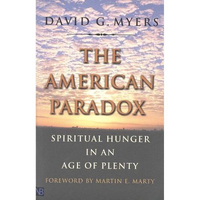 The American Paradox - by  David G Myers (Paperback)