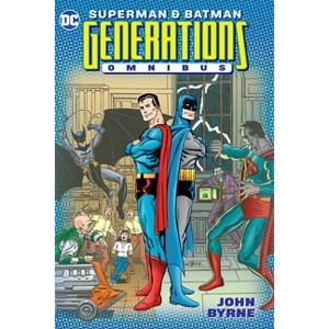 Superman & Batman: Generations Omnibus - by  John Byrne (Hardcover) - 1 of 1
