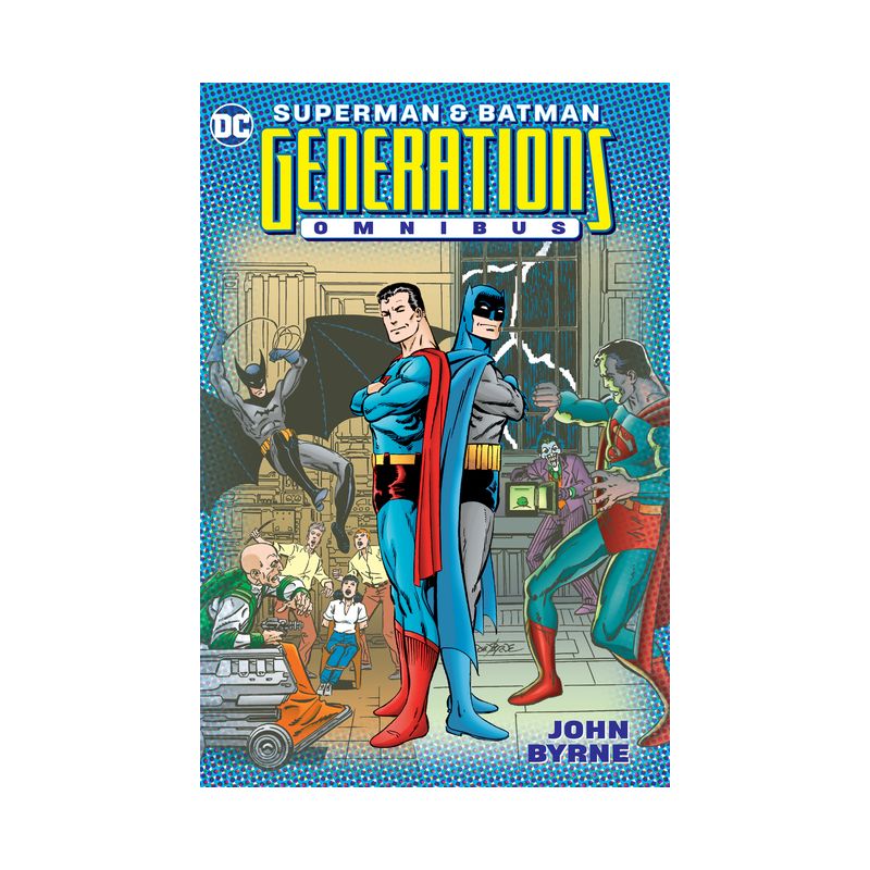 Superman & Batman: Generations Omnibus - by  John Byrne (Hardcover), 1 of 2