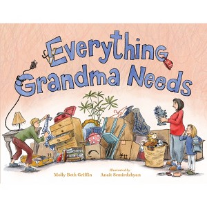 Everything Grandma Needs - by  Molly Griffin (Hardcover) - 1 of 1