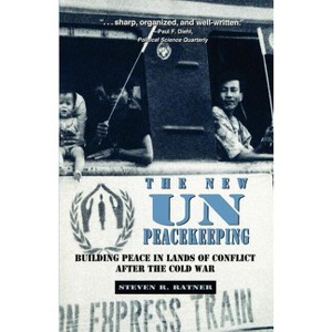 New Un Peacekeeping - by  Steven R Ratner (Paperback) - 1 of 1