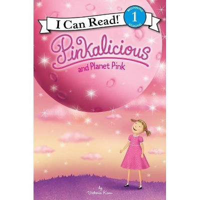 Pinkalicious and Planet Pink - (I Can Read Level 1) by  Victoria Kann (Hardcover)