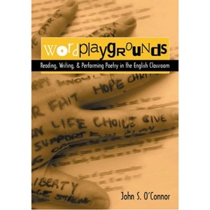 Wordplaygrounds - by  John S O'Connor (Paperback) - 1 of 1