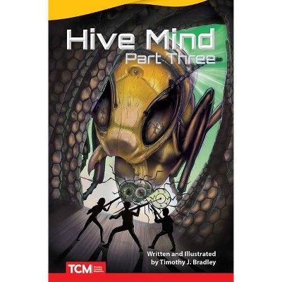 Hive Mind - (Fiction Readers) by  Timothy J Bradley (Paperback)