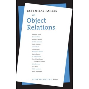 Essential Papers on Object Relations - (Essential Papers on Psychoanalysis) by  Peter J Buckley (Paperback) - 1 of 1