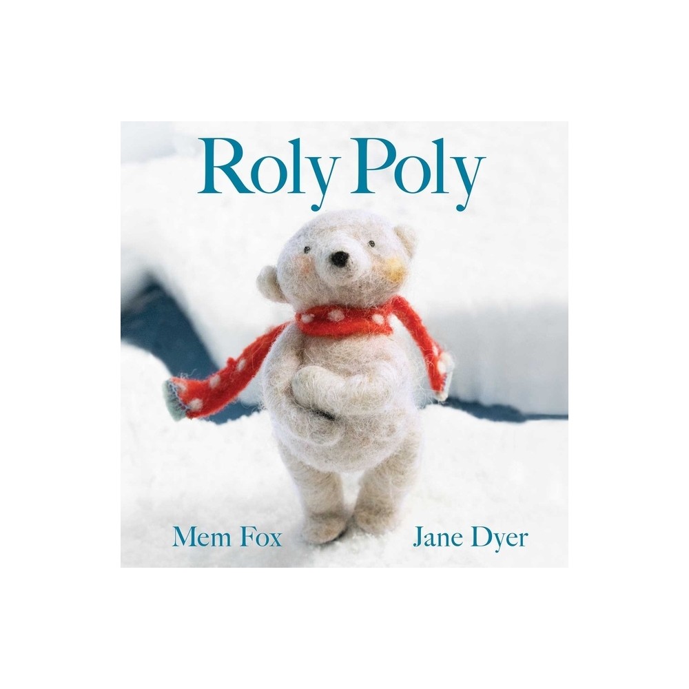 Roly Poly - by Mem Fox (Hardcover)