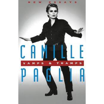 Vamps & Tramps - by  Camille Paglia (Paperback)
