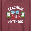 Women's - Dr. Seuss - Teaching Is My Thing Lightweight French Terry Wide Neck Long Sleeve Shirt - 2 of 4