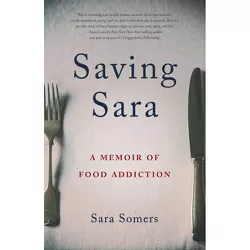 Saving Sara - by  Sara Somers (Paperback)