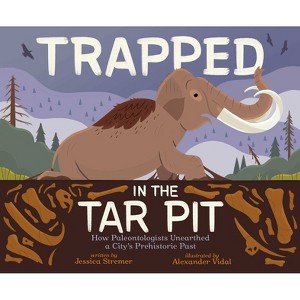 Trapped in the Tar Pit - by  Jessica Stremer (Hardcover) - 1 of 1