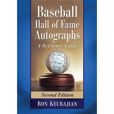 Baseball Hall of Fame Autographs - by  Ron Keurajian (Paperback)