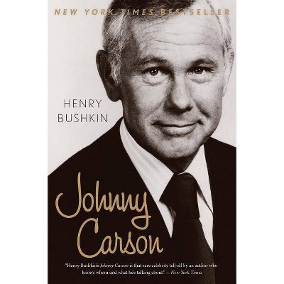 Johnny Carson - by  Henry Bushkin (Paperback)