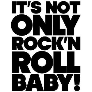 It's Not Only Rock & Roll Baby! - by  Jérôme Sans (Paperback) - 1 of 1