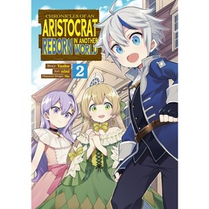 Chronicles of an Aristocrat Reborn in Another World (Manga) Vol. 2 - by  Yashu (Paperback) - 1 of 1