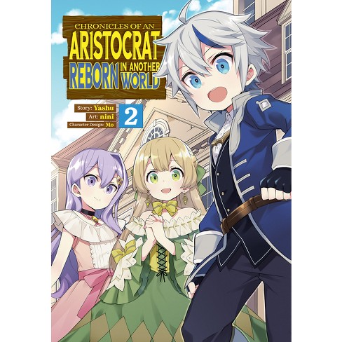 Manga Like Chronicles of an Aristocrat Reborn in Another World