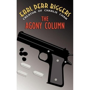 The Agony Column - by  Earl Derr Biggers (Hardcover) - 1 of 1